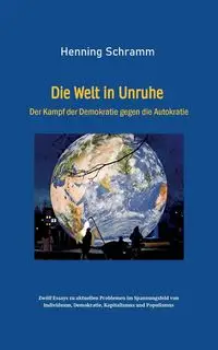 Die Welt in Unruhe - Schramm Henning