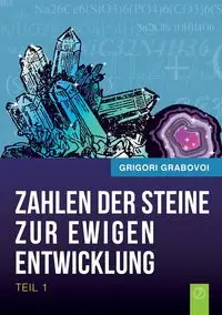 Die Zahlen der Steine zur ewigen Entwicklung - Teil 1 - Grabovoi Grigori