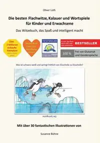 Die besten Flachwitze, Kalauer und Wortspiele für Kinder und Erwachsene - Oliver Lüth