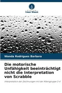 Die motorische Unfähigkeit beeinträchtigt nicht die Interpretation von Scrabble - Barbara Wanda Rodrigues