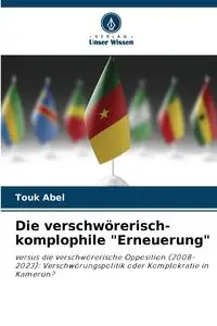 Die verschwörerisch-komplophile "Erneuerung" - Abel Touk