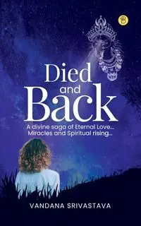 Died and Back - Srivastava Vandana