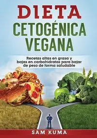 Dieta Cetogénica Vegana - Sam Kuma