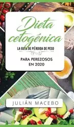 Dieta cetogénica - La guía de pérdida de peso para perezosos en 2020 - MANCEBO JULIÁN