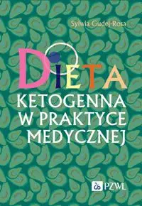 Dieta ketogenna w praktyce medycznej - Sylwia Gudej