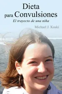 Dieta para Convulsiones - Michael J. Koski