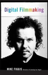 Digital Filmmaking - Mike Figgis