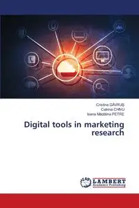 Digital tools in marketing research - Cristina GĂVRUȘ