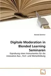 Digitale Moderation in Blended Learning Seminaren - Sommer Daniela