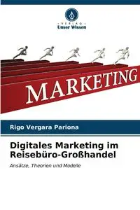 Digitales Marketing im Reisebüro-Großhandel - Vergara Pariona Rigo