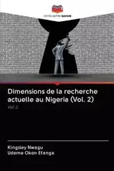 Dimensions de la recherche actuelle au Nigeria (Vol. 2) - Nwagu Kingsley