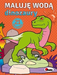 Dinozaury. Maluję wodą - Piotr Kozera