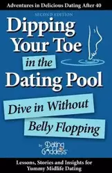 Dipping Your Toe in the Dating Pool - Goddess Dating