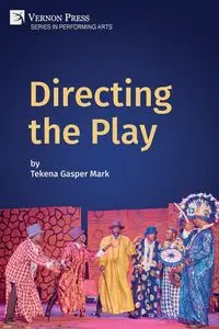 Directing the Play - Mark Tekena Gasper