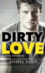 Dirty Love - Booth Ainsley