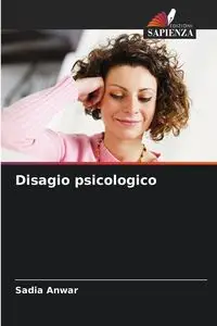 Disagio psicologico - Anwar Sadia