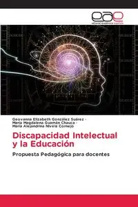 Discapacidad Intelectual y la Educación - Elizabeth González Suárez Geovanna