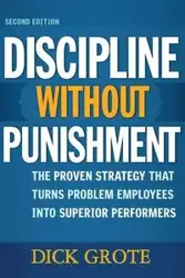 Discipline Without Punishment - Dick Grote