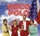 Disco Polo. Piosenki z filmu - praca zbiorowa