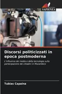 Discorsi politicizzati in epoca postmoderna - Capaina Tubias