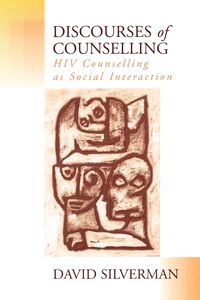 Discourses of Counselling - David Silverman