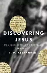 Discovering Jesus - Alexander Desmond T