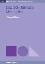 Discrete Quantum Mechanics - H. Williams Thomas