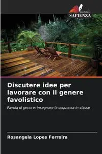 Discutere idee per lavorare con il genere favolistico - Lopes Ferreira Rosangela