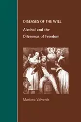 Diseases of the Will - Mariana Valverde