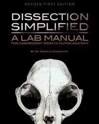 Dissection Simplified - Danielle Dodenhoff Dr.