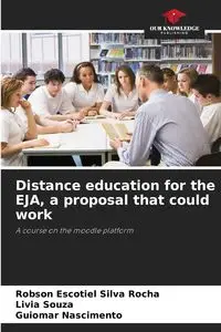 Distance education for the EJA, a proposal that could work - Silva Rocha Robson Escotiel