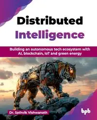 Distributed Intelligence - Vishwanath Dr. Sathvik