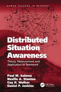 Distributed Situation Awareness - Paul M. Salmon