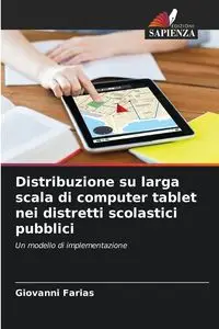 Distribuzione su larga scala di computer tablet nei distretti scolastici pubblici - Giovanni Farias