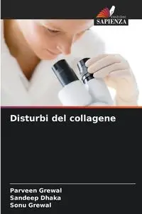 Disturbi del collagene - Grewal Parveen