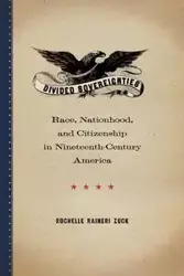 Divided Sovereignties - Rochelle Zuck Raineri