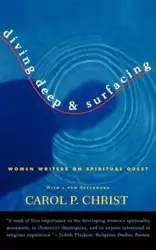 Diving Deep & Surfacing - Carol P. Christ