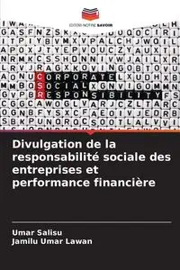 Divulgation de la responsabilité sociale des entreprises et performance financière - Salisu Umar