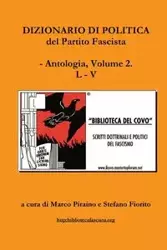 Dizionario di politica del Partito Fascista - Vol. 2 - Marco Piraino