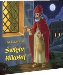 Dla przedszkolaka. Święty Mikołaj - Ewa Stadtmuller