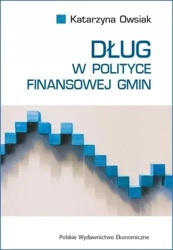 Dług w polityce finansowej gmin - Katarzyna Owsiak