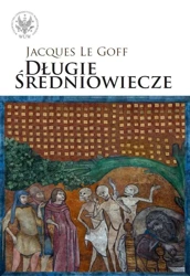 Długie średniowiecze - Le Jacques Goff