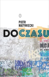 Do czasu - Piotr Matywiecki