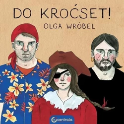 Do kroćset! - Olga Wróbel