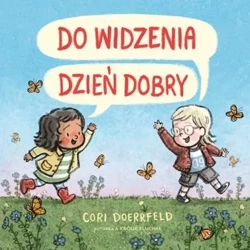 Do widzenia, dzień dobry - Cori Doerrfeld