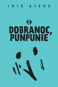 Dobranoc, Punpunie 2 - Asano Inio