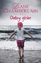 Dobry ojciec - Diane Chamberlain