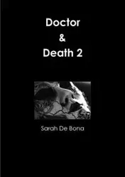 Doctor & Death 2 - Sarah De Bona