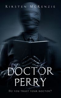 Doctor Perry - McKenzie Kirsten