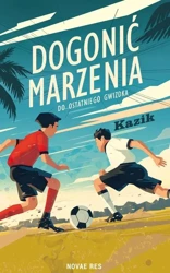 Dogonić marzenia. Do ostatniego gwizdka - Kazik